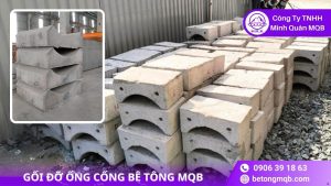 Gối Đỡ Ống Cống & Độ Đồng Đều Cao Độ Cho Nền Đất Yếu 2026 | Bê Tông MQB