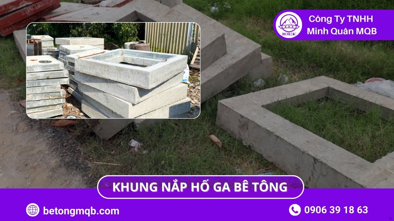 6 Cách Chọn Khung Nắp Hố Ga Bê Tông Chống Ồn | Bê Tông 