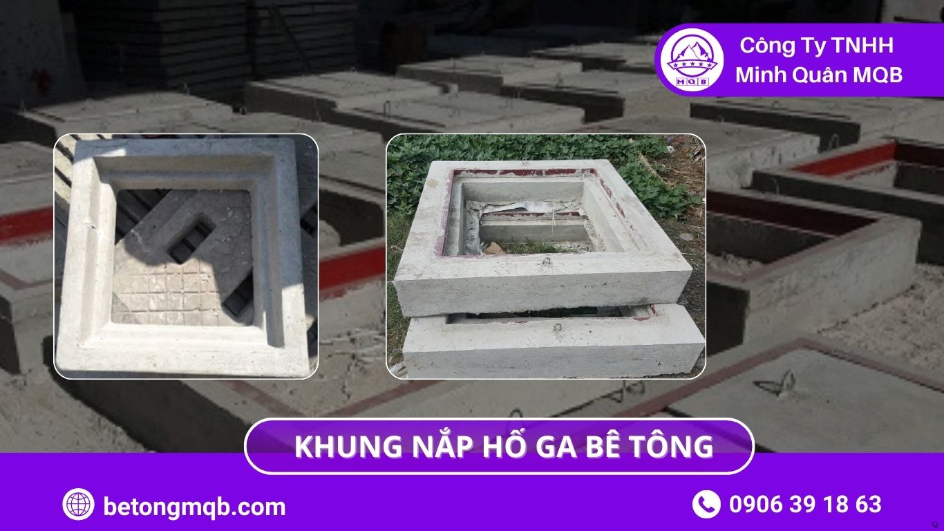 6 Cách Chọn Khung Nắp Hố Ga Bê Tông Chống Ồn MQB