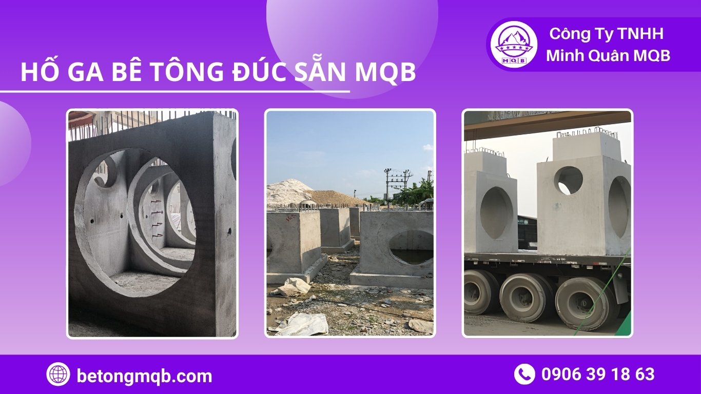 kinh nghiệm trên 10 năm triển khai hố ga bê tông MQB