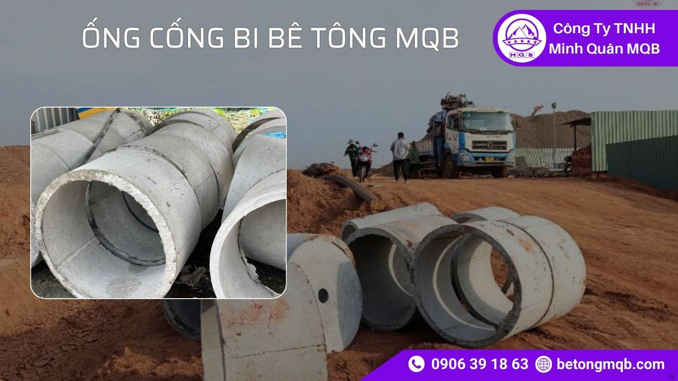 9 Kinh Nghiệm Lựa Chọn Ống Cống Bi Bê Tông Chuẩn Kỹ Thuật | Bê Tông MQB 3 9 Kinh Nghiệm Lựa Chọn Ống Cống Bi Bê Tông Chuẩn Kỹ Thuật