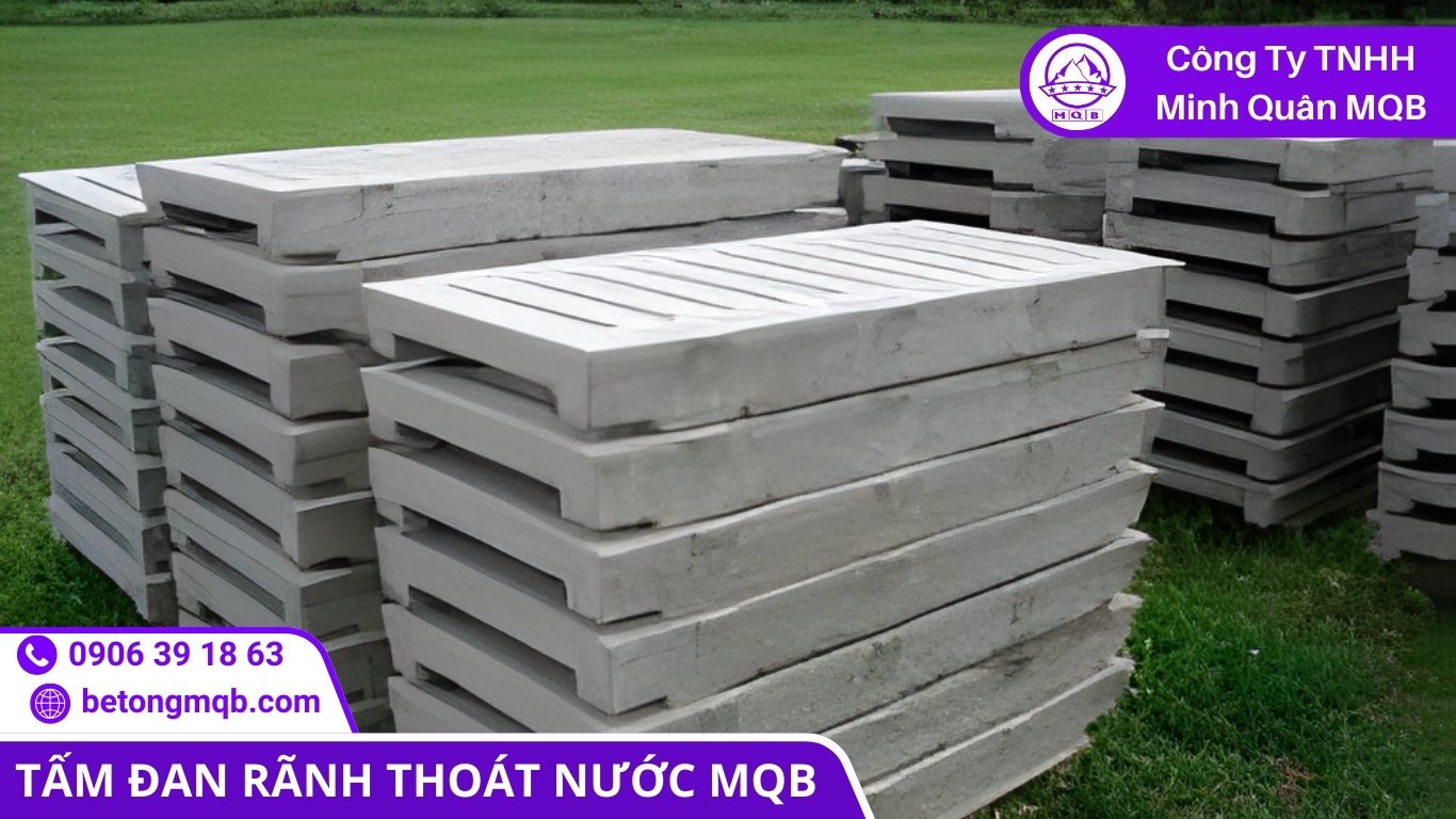 6 Xu Hướng Tấm Đan Rãnh Thoát Nước Chịu Tải Cao 2026 | Bê Tông MQB 1 tấm đan rãnh thoát nước chịu tải cao cho hạ tầng miền Nam