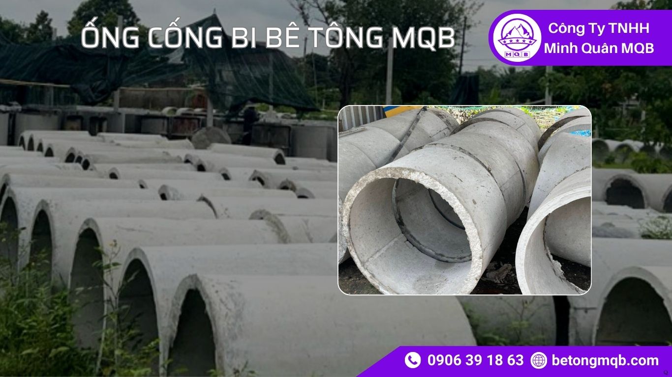 8 Yếu Tố Quyết Định Chất Lượng Sản Xuất Ống Cống Bi Bê Tông | Bê Tông MQB 1 8 Yếu Tố Quyết Định Chất Lượng Sản Xuất Ống Cống Bi Bê Tông | Bê Tông MQB