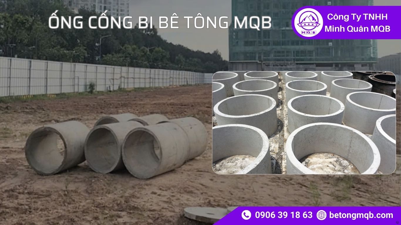 8 Yếu Tố Quyết Định Chất Lượng Sản Xuất Ống Cống Bi Bê Tông | Bê Tông MQB 3 8 Yếu Tố Quyết Định Chất Lượng Sản Xuất Ống Cống Bi Bê Tông