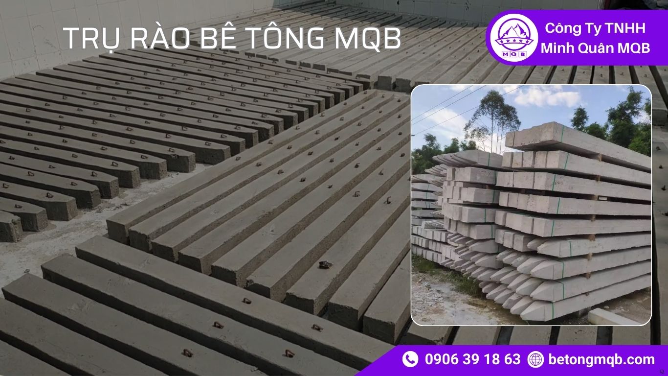Cấu Tạo Trụ Rào Bê Tông Đúc Sẵn: Lõi Thép & Độ Bền 2026 