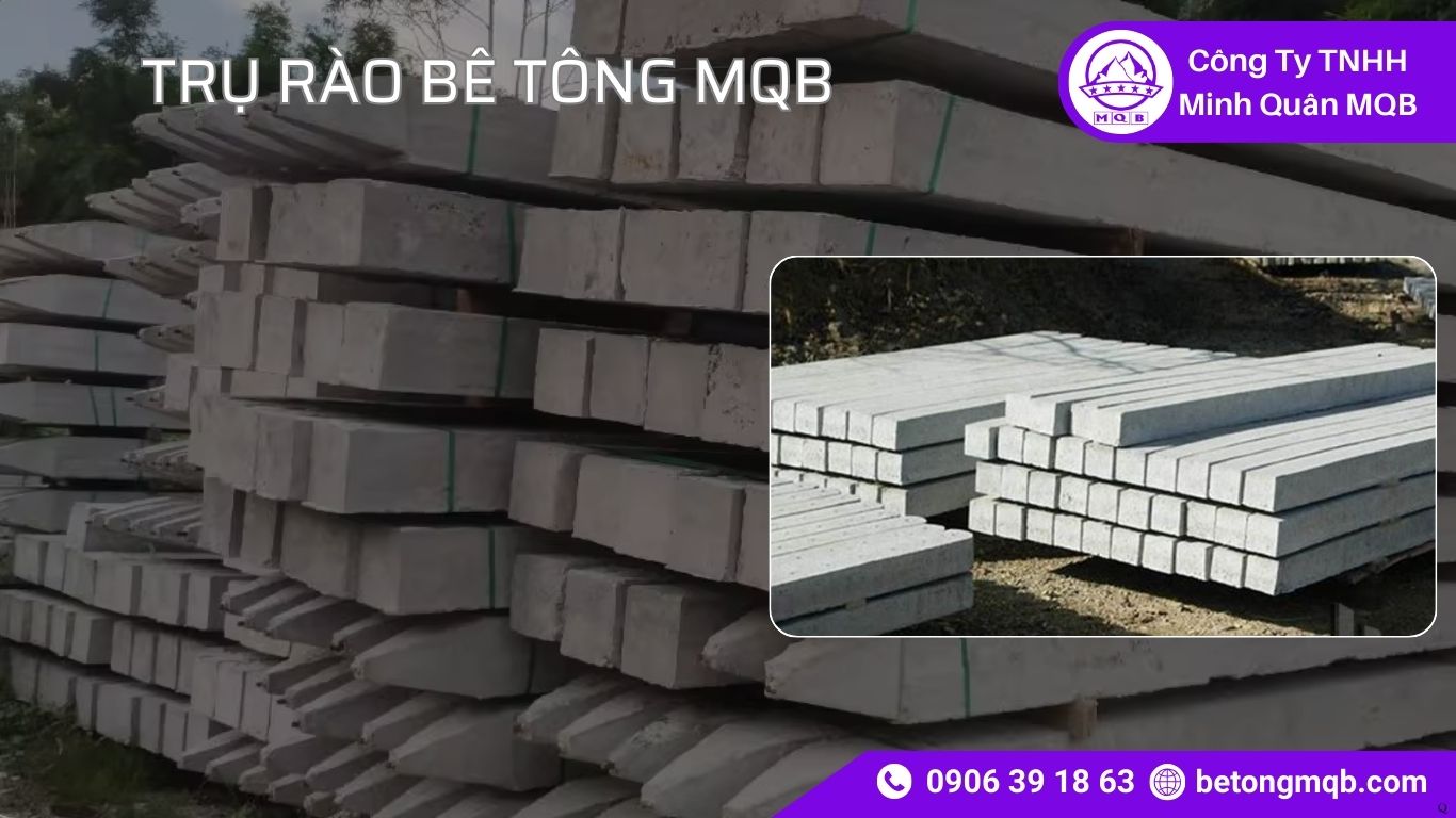 Quy Trình Nghiệm Thu Trụ Rào Bê Tông Đúng Kỹ Thuật 2026 | Bê Tông MQB