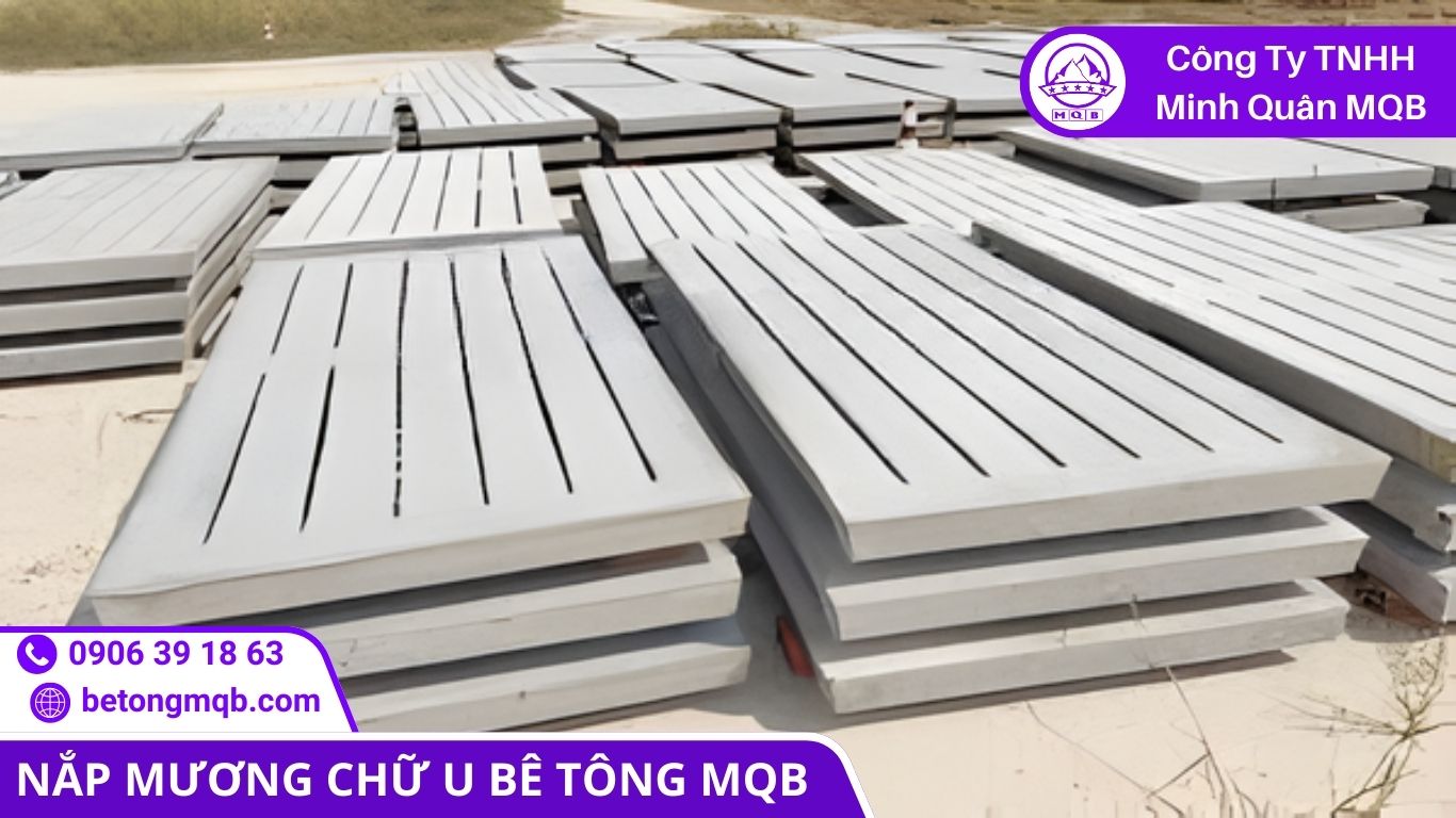 6 Yếu Tố Ảnh Hưởng Chi Phí Vòng Đời Tấm Đan Nắp Mương Chữ U | Bê Tông MQB 1 tuổi thọ tấm đan nắp mương chữ U trong khai thác thực tế