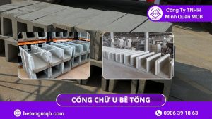 6 Lưu Ý Kỹ Thuật Khi Thi Công Cống Chữ U Bê Tông Giúp Tránh Sai Sót MQB