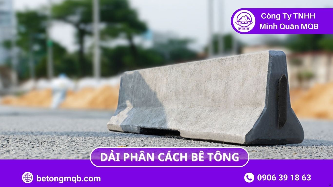 8 Lưu Ý Dải Phân Cách Bê Tông Tại Điểm Ra Vào KCN| Bê Tông MQB 1 8 Lưu Ý Dải Phân Cách Bê Tông Tại Điểm Ra Vào KCN | Bê Tông MQB