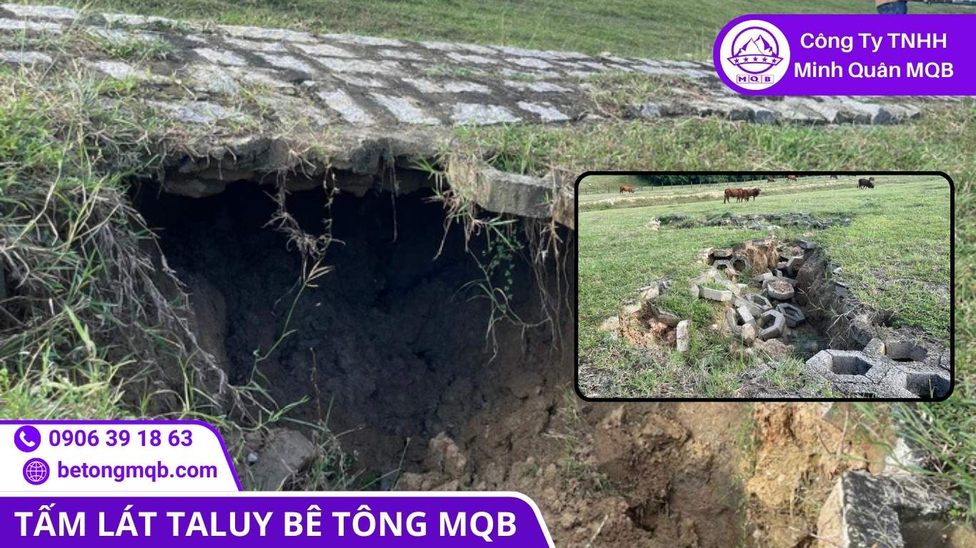 8 Lỗi Lát Taluy Thường Gặp Mùa Mưa | Bê Tông MQB 2 Hở mạch khiến nước luồn và gây xói ngầm dưới tấm taluy