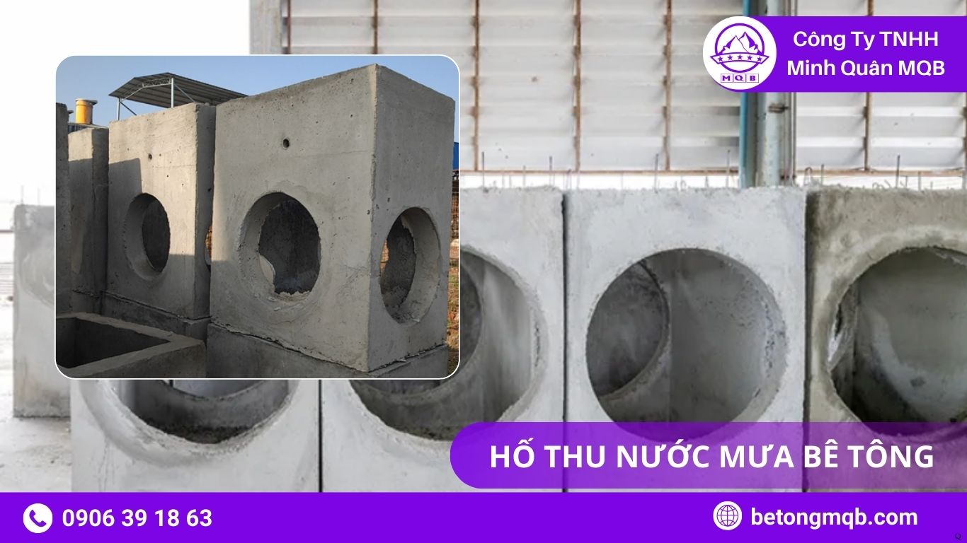 10 Chi Tiết Hố Ga Thu Mưa 2026 | Bê Tông MQB 3 10 Chi Tiết Hố Ga Thu Nước Mưa 2026 |