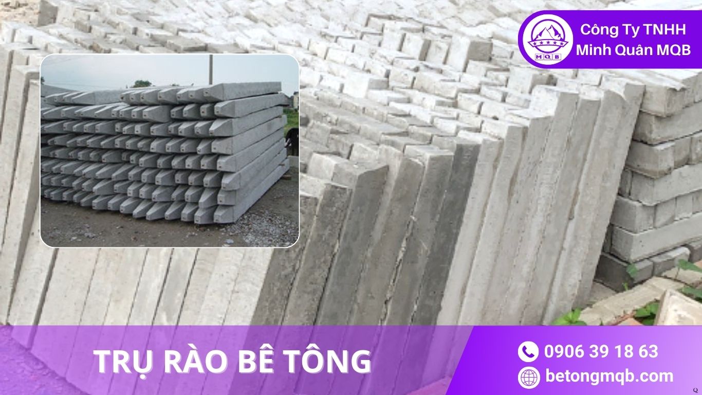 6 Xu Hướng Trụ Rào Bê Tông 2026 Tại Miền Nam | Bê Tông MQB