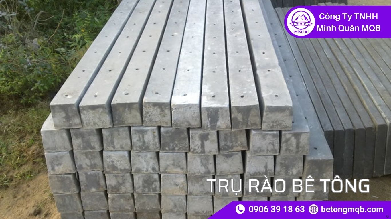 7 Lý Do Nên Dùng Trụ Rào Bê Tông Cốt Thép Đúc Sẵn | Bê Tông MQB 3 7 Lý Do Nên Dùng Trụ Rào Bê Tông Cốt Thép Đúc Sẵn